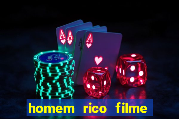 homem rico filme filme homem rico finge ser pobre para